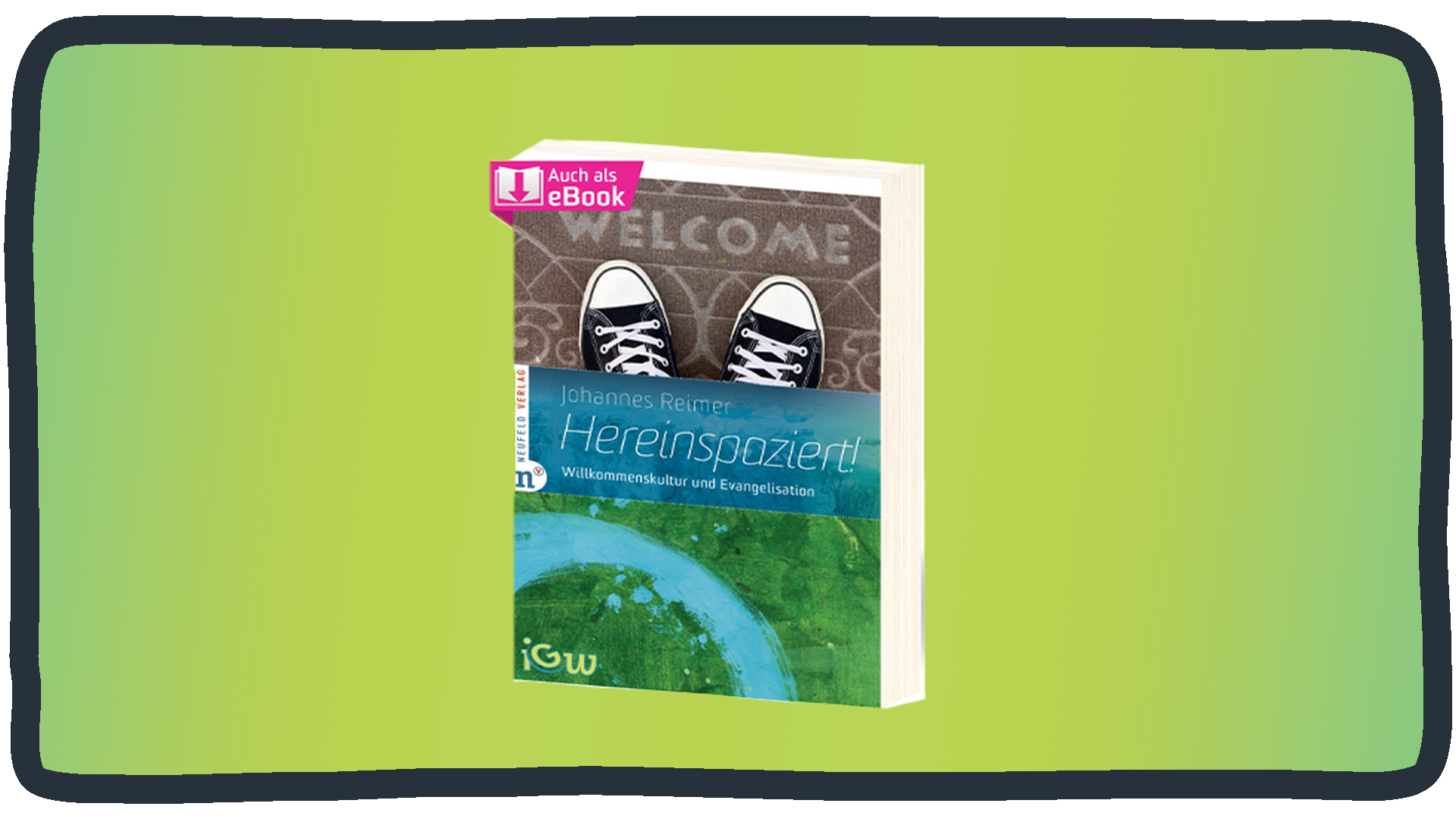 "Hereinspaziert" von Johannes Reimer. Buch zum Thema Willkommenskultur und Evangelisation