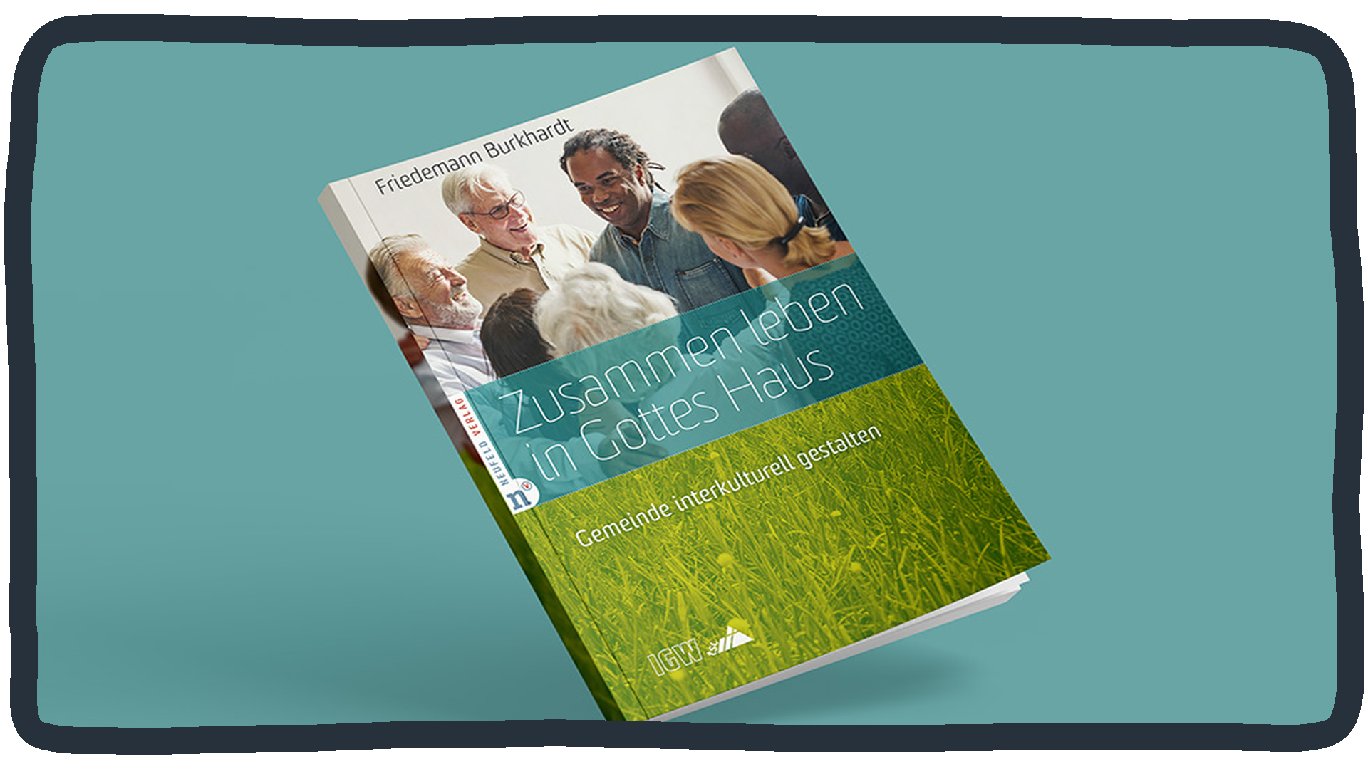 Friedemann Burkhardt „Zusammen leben in Gottes Haus“